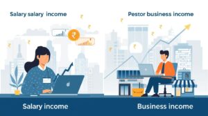 Salary Vs Business Income